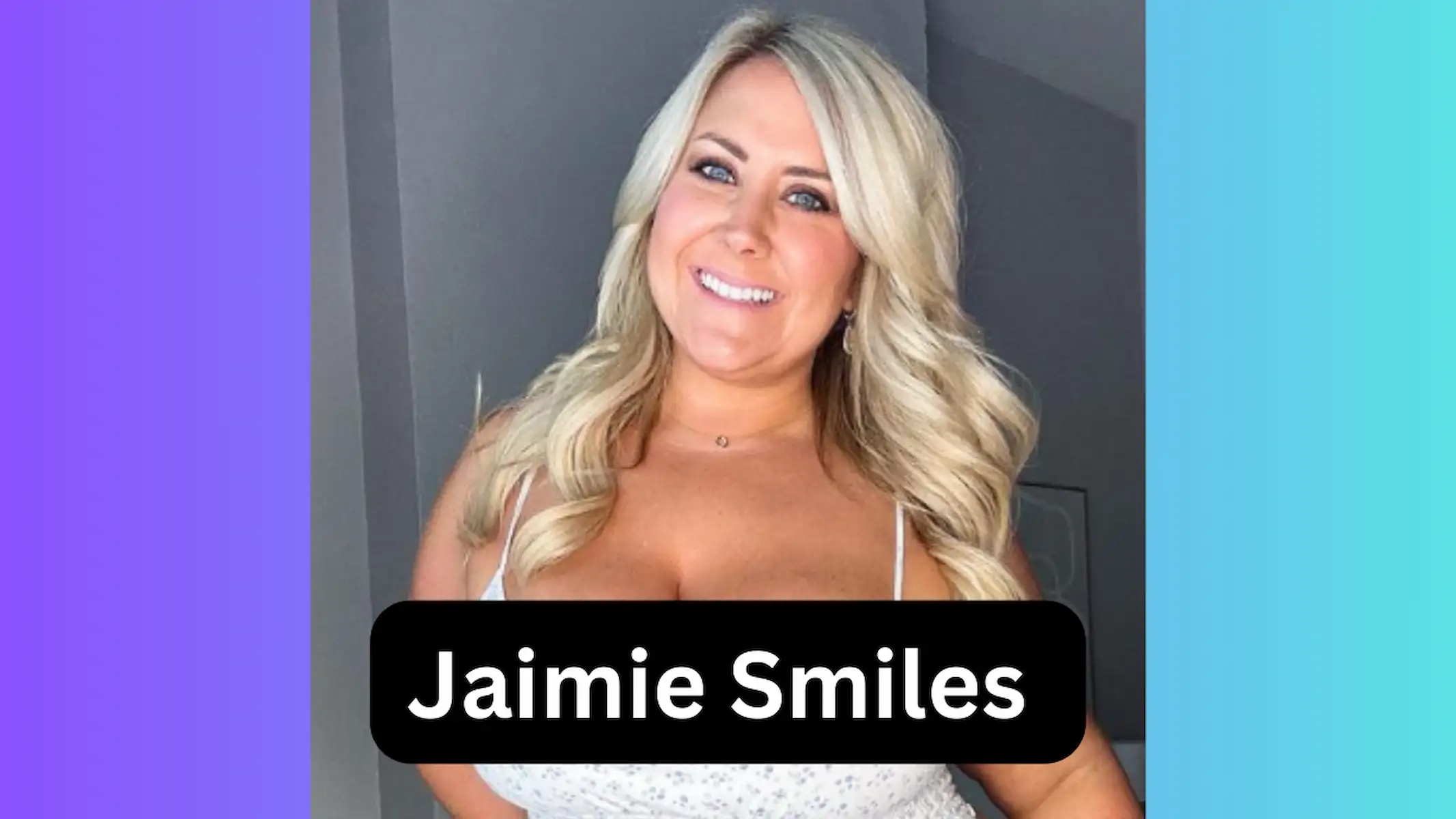 jaimie smiles age