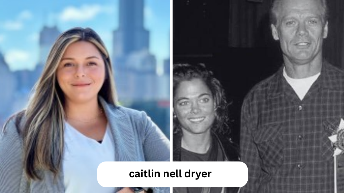 Caitlin Nell Dryer: Exploring the Name, Context, and Public Curiosity