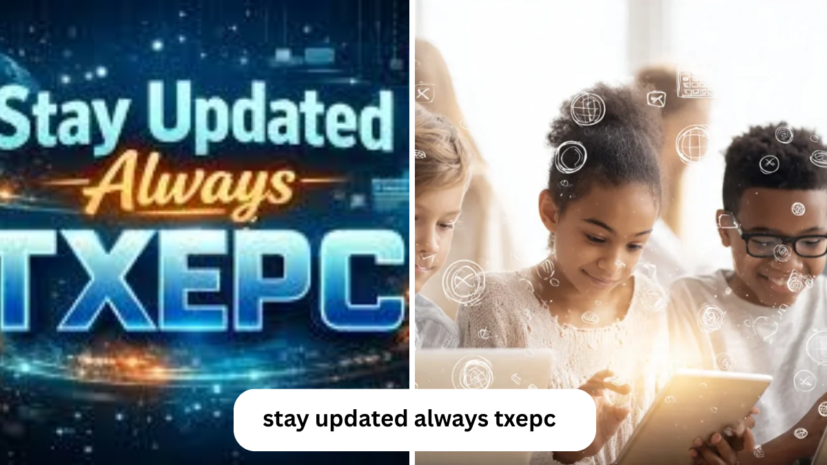 stay updated always txepc