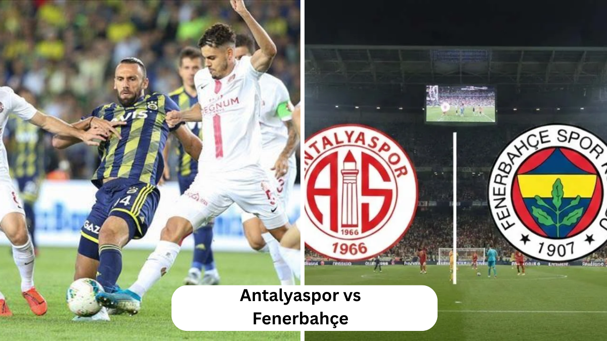 Antalyaspor vs Fenerbahçe