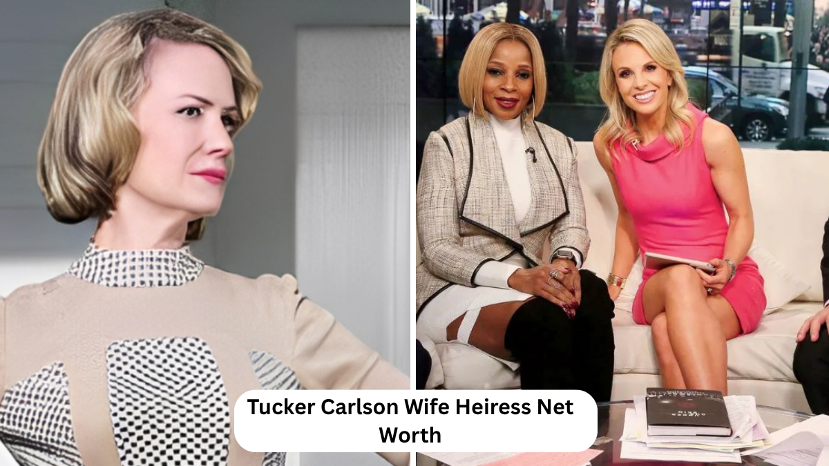 tucker carlson wife heiress net worth